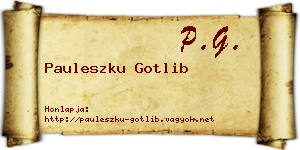 Pauleszku Gotlib névjegykártya